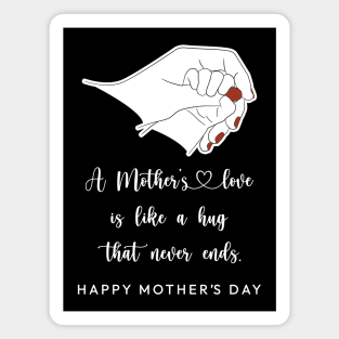 A Mother's Love - Happy Mothers Day Magnet